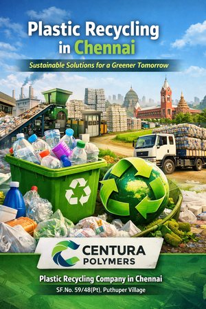 Plastic Recycling Chennai –  Centura Polymers