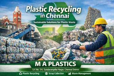 Plastic Recycling Near Me Chennai – M A Plastics
