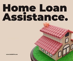 Home Loan Assistance by IndiaSEVA Team