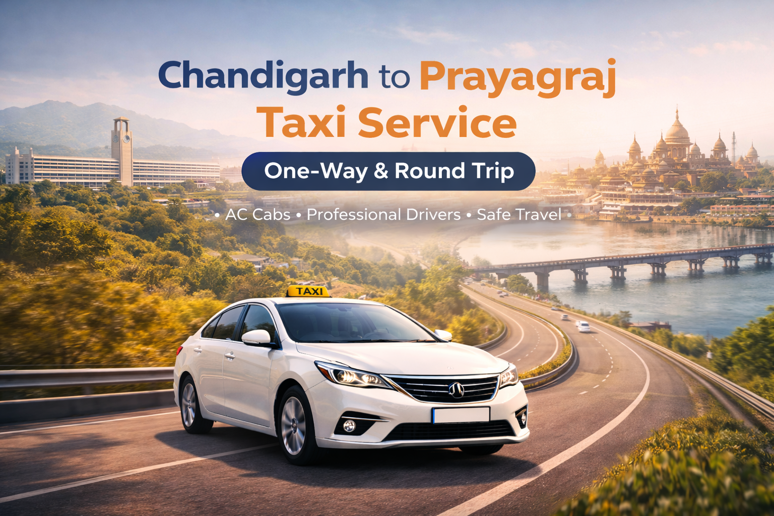 Chandigarh to Prayagraj Taxi Service – One-Way & Round Trip